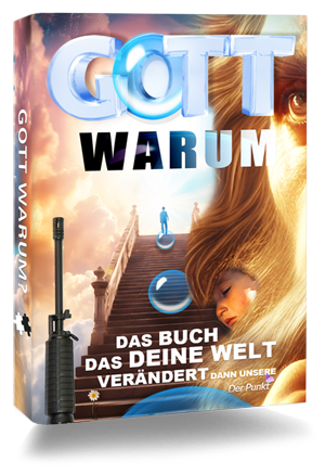 Das Buch: Gott warum? - Zum Buch und zur Homepage