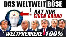 Video - Weltpremiere - Das weltweit Böse hat nur einen Grund.